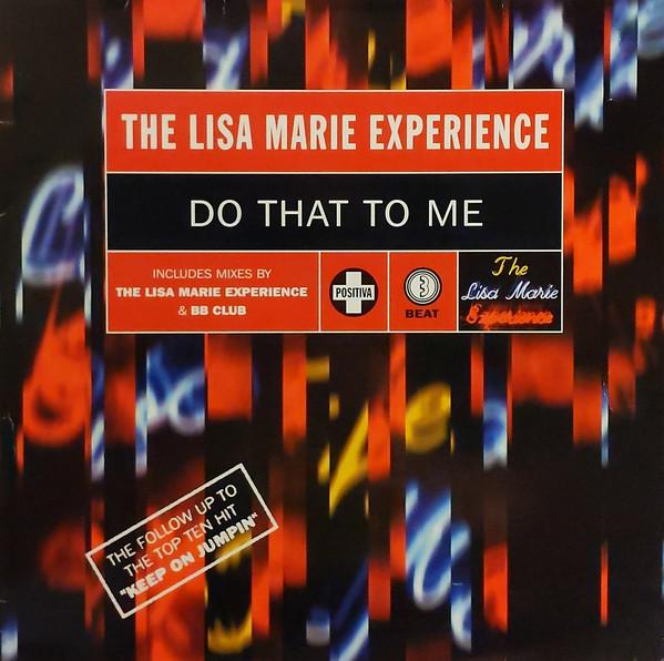 

12-дюймовая пластинка LISA MARIE EXPERIENCE Do That To Me 12TIV57 Positiva 1996 UK Dance Electronica Б/у