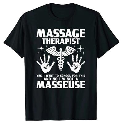 Novelty Massage Therapist Massotherapist Therapy T Shirts Streetwear Short Sleeve Birthday Gifts Summer Tshirt Mens Clothing