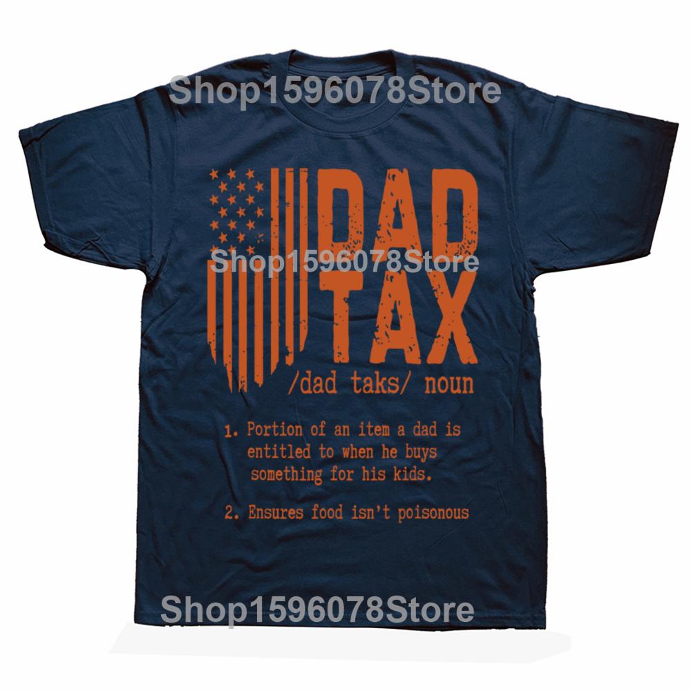 Funny Dad Tax Father Days Graphic 100% Cotton T-shirts Men Women's Fashion Casual Tshirt Loose Oversized Streetwear T Shirt