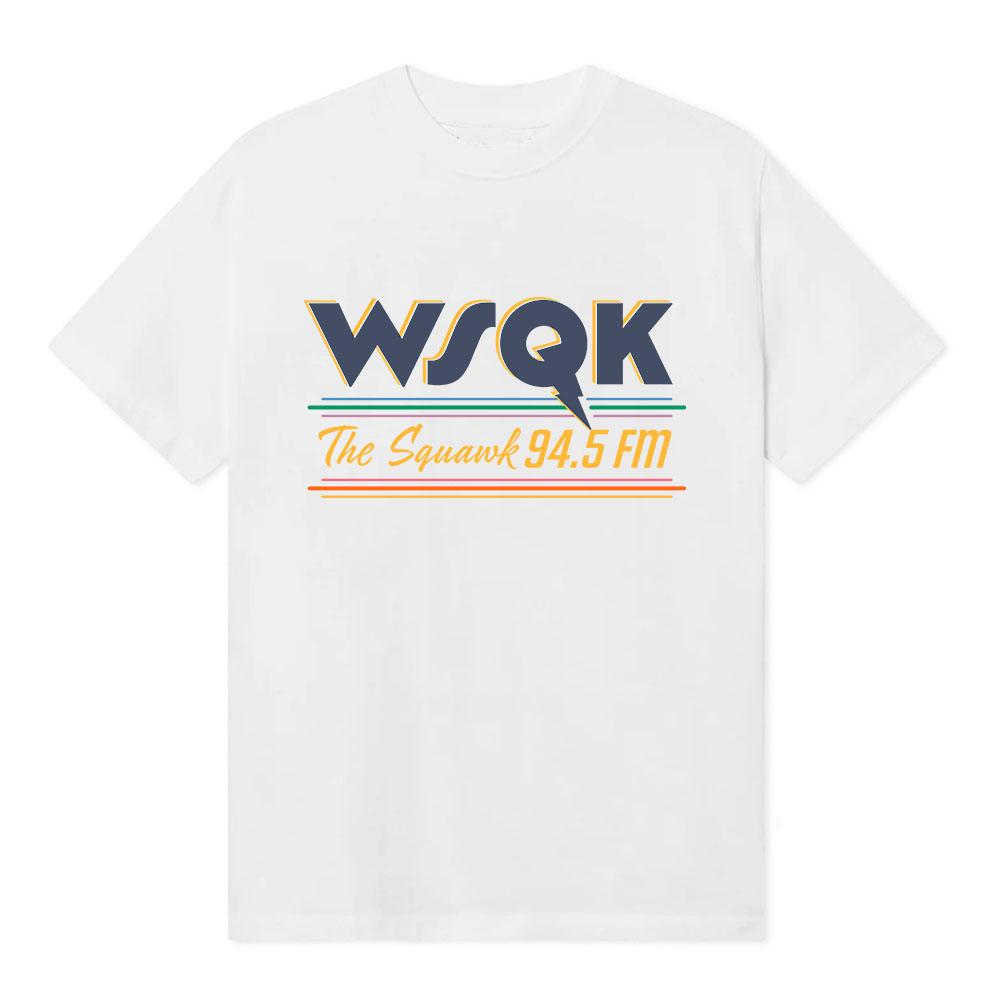WSQK The Squawk 94.5 FM Μπλουζάκια Δώσε Με Τηλεμεταφορά Μπλουζάκια Αυτός ο Τόπος Χάλια Γραφικό Μπλουζάκι Βαμβακερά Κοντομάνικα T-shirts Streetwear