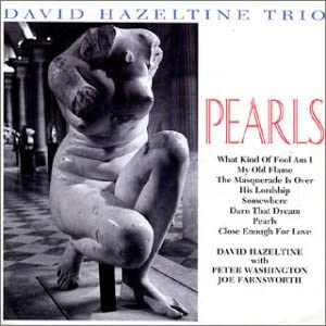 

CD DAVID HAZELTINE TRIO - Pearls TKCV35092 Venus Records 2001 Japan ObiJazz Used