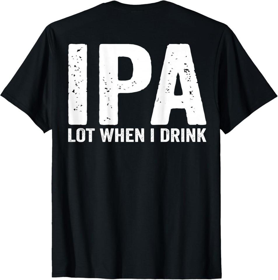 Партия IPA Когда я пью (на спине) Футболка S