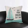 Sailboat Pillow Cover Let Your Dreams Set Sail Cushion Case Nautical Ocean Theme Home Decor Inspirational Gift