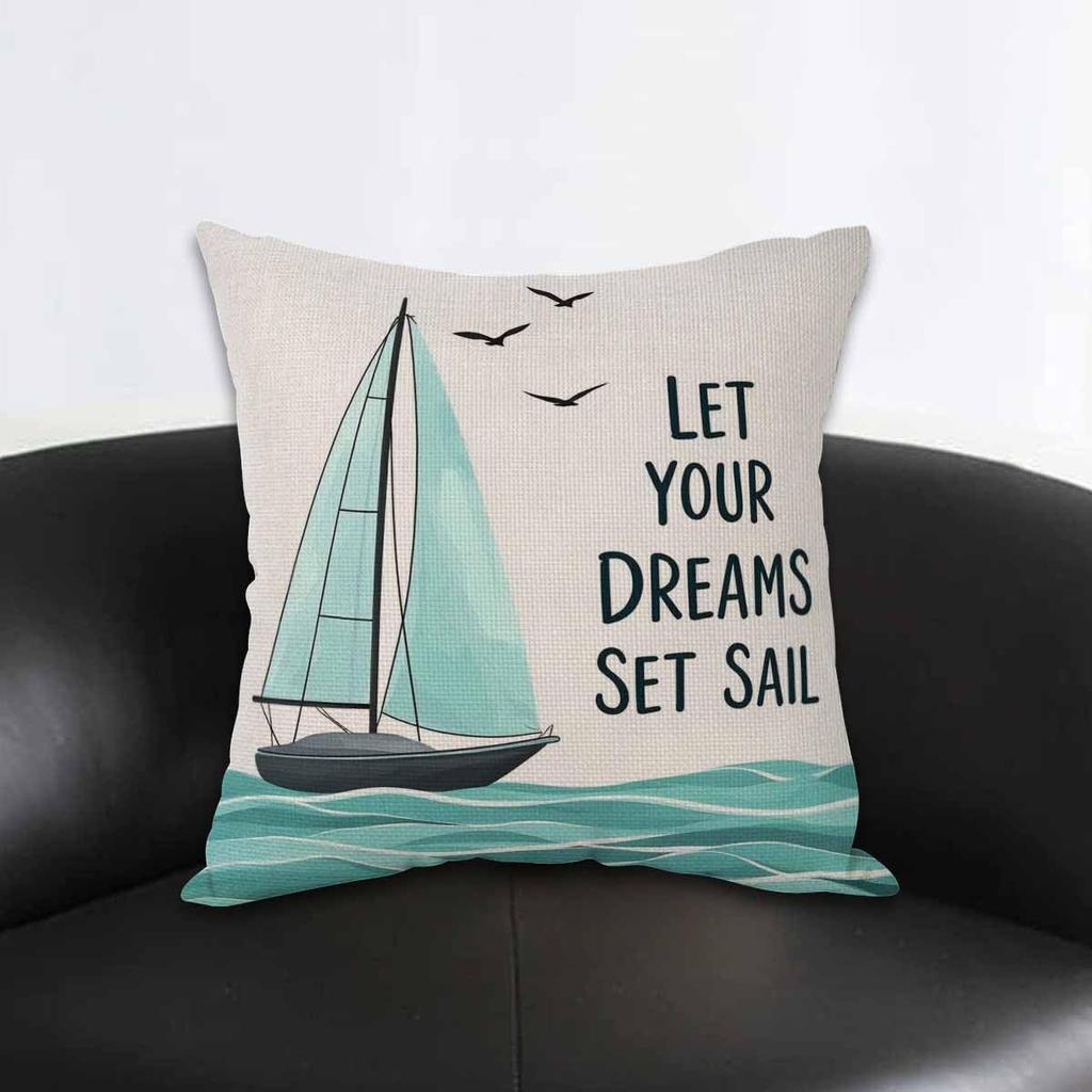 Sailboat Pillow Cover Let Your Dreams Set Sail Cushion Case Nautical Ocean Theme Home Decor Inspirational Gift