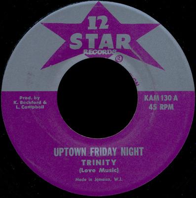 7inch Record TRINITY  Uptown Friday Night NONE 12 Star Records Jamaica Reggae Ska  Dub Used