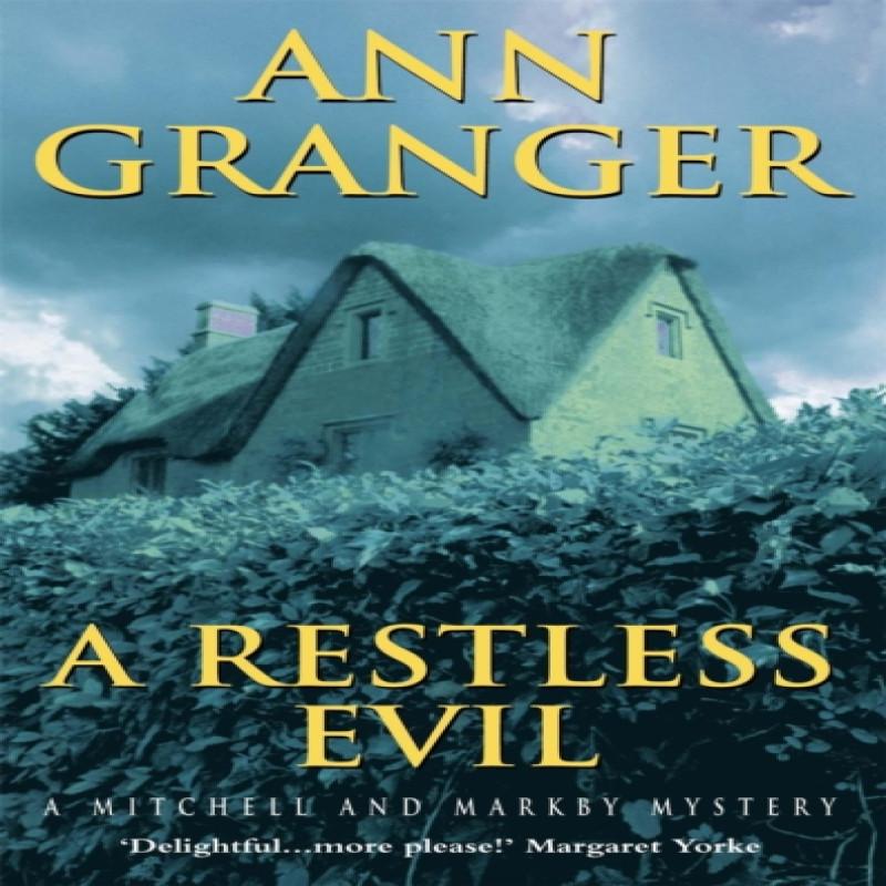 A Restless Evil Mitchell Amp Markby 14 by Ann Granger Paperback Book 9780747268048