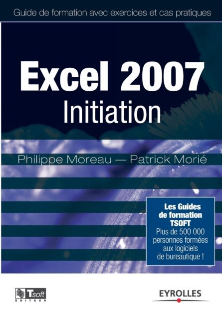 The Excel 2007 Initiation Book