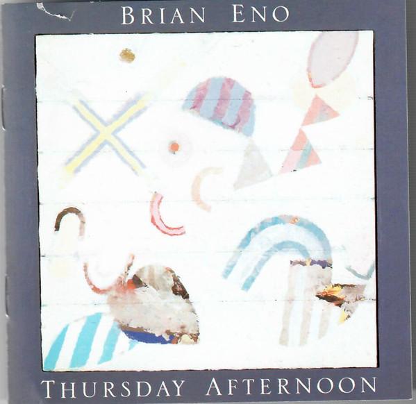 

CD BRIAN ENO - Thursday Afternoon EGCD64 EG US Rock Used