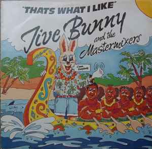 

12inch Record JIVE BUNNY & THE MASTERMIXERS - That s What I Like MMI8931 Music Man 1989 Belgium Rock Used