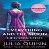 Everything And The Moon by Julia Quinn Paperback Book 9780349430607