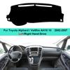 Car Auto Dashboard Cover Dash Mat Pad For Toyota Alphard / Vellfire AH10 10 2002 2003 2004 2005 2006 2007 LHD RHD Carpet Auto