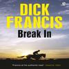 Break In by Dick Francis Paperback Book 9781405916677