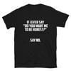 Sarcastic Sarcasm Funny T-Shirt