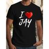 Men'S Casual Crew Neck T-Shirt with "I Love Jay" Heart Design - Slight Stretch, Regular Fit, Geometric Pattern, Summer Top for Adults