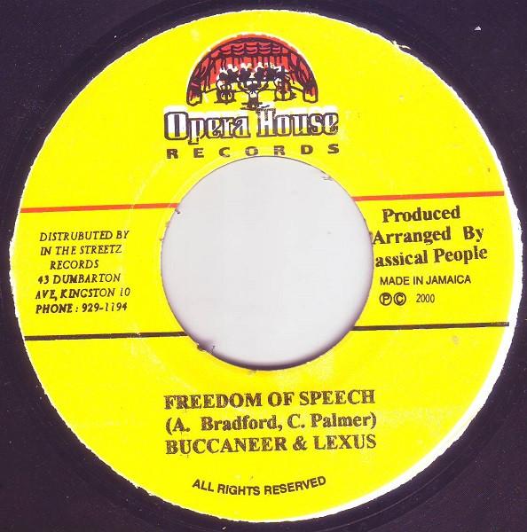 

7inch Record BUCCANEER & LEXXUS - Freedom Of Speech NONE Opera House 2000 Jamaica Reggae, Ska & Dub Used