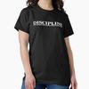 Discipline Classic T-Shirt