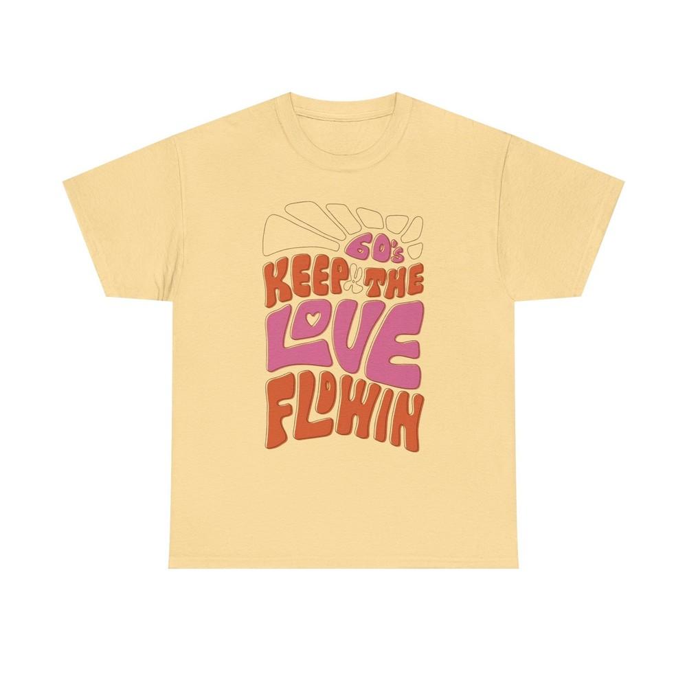 60s Keep The Love Flowing Graphic T Shirt Unisex Heavy Cotton Tee  Unisex T-Shirt L