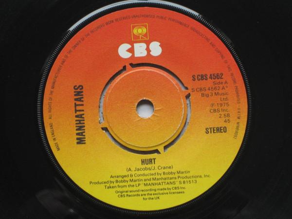 

7inch Record MANHATTANS - Hurt / We ll Have Forever To Love SCBS4562 CBS 1976 UK Soul/Funk Used