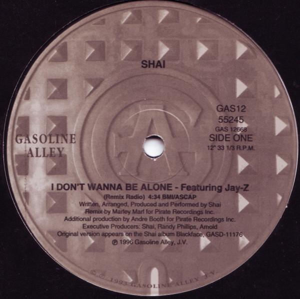 

12inch Record SHAI - I Don t Wanna Be Alone (Remix) GAS1255245 Gasoline Alley 1996 US Rap & Hip-Hop/R&B Used