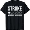 Stroke Awareness Month Funny Stroke Warrior Survivor Unisex T-Shirt
