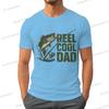 Reel Cool Dad Graphic T Shirts For Unisex Trendy Dad Design Summer Clothes Fishing Life Funny Shirts Unisex Fishing Lovers Tiedye Top