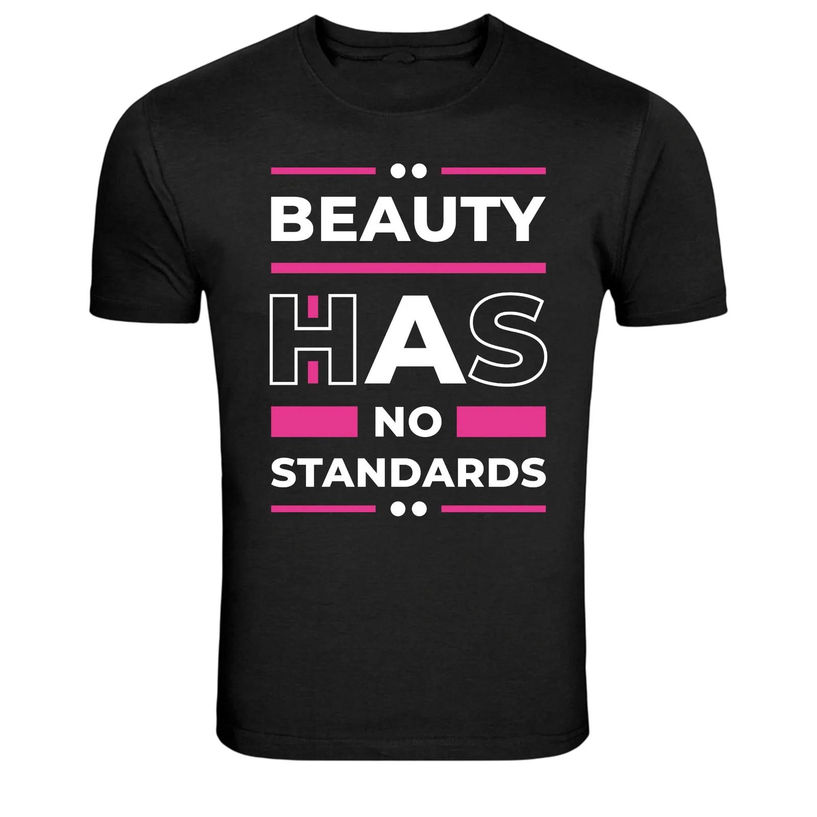 Beauty Has No Standards Inspirational Quote Graphic Tee S