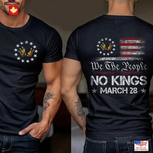 New Arrival No Kings March 28 2026 No Kings Day We The People US Flag2 Sides S