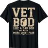 Tierarzt BOD Wie Ein Vater Bob Aber Mit Mehr Gelenkschmerzen Militärveteran T-Shirt