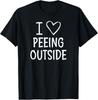 I Heart Peeing Outside Funny Jokes Sarcastic Sayings T-Shirt