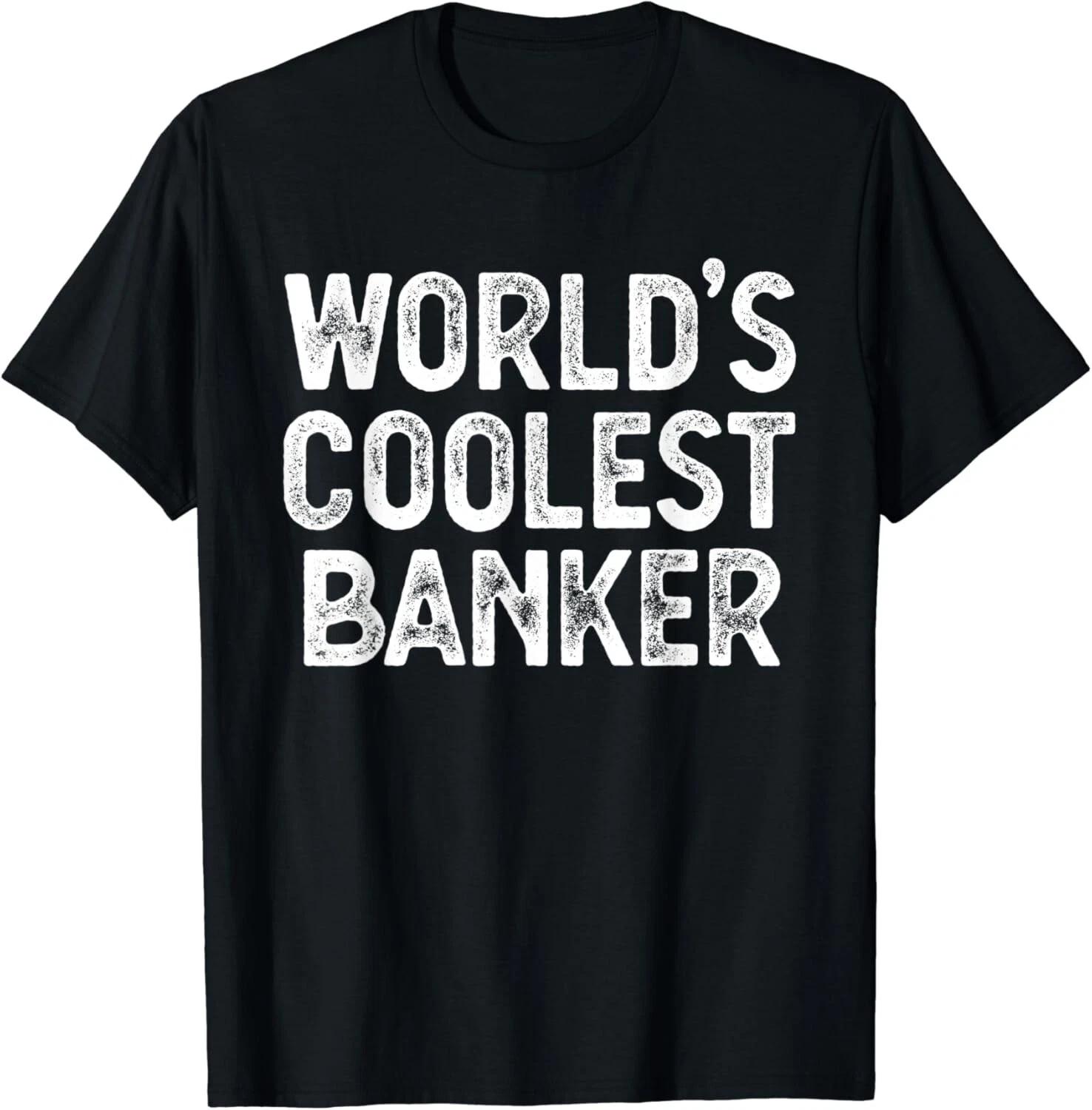 Banker Funny World_s Coolest Banker Gifts Unisex T-Shirt M