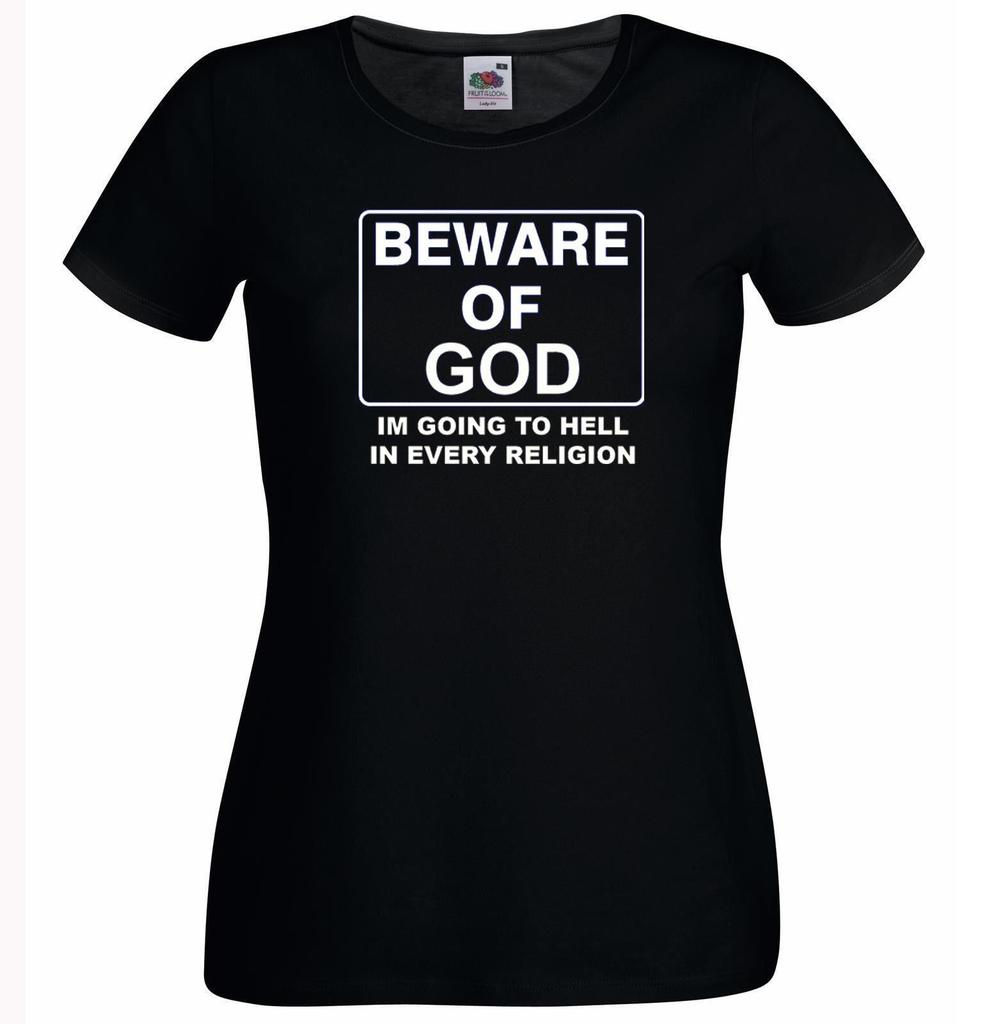 Unisexs Beware Of The God Im Going To Hell In Every Religion Lady Black TShirt