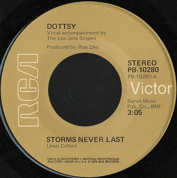 

7inch Record DOTTSY - Storms Never Last PB10280 RCA Victor 1975 US Folk Used