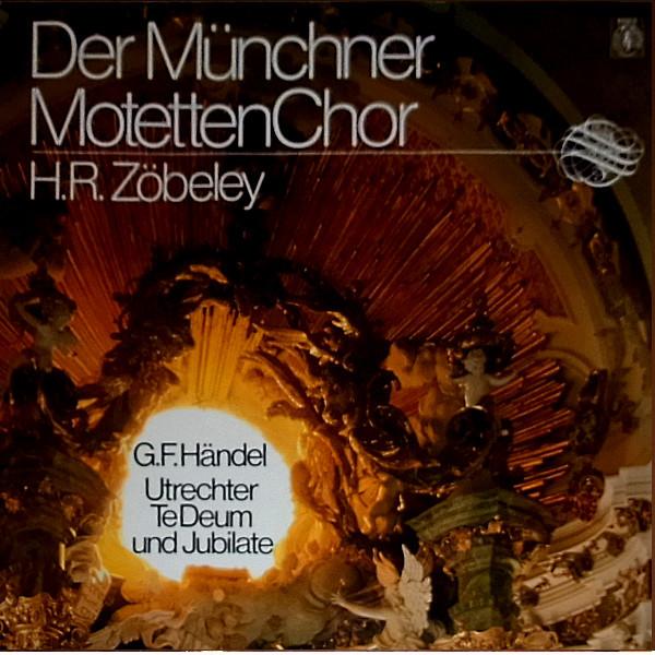 Виниловая пластинка DER MUNCHNER MOTETTENCHOR HANS RUD  Георг Фридрих Гендель  Утрехтская  424671 ORBIS 1985 Германия Классика Б/У