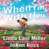 When Im with You by JoAnn Ross Paperback Book 9781420155679