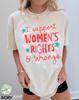 I Support Women’s Rights and Wrongs Shirt, Adult Humor Shirt, Funny T-Shirt Funny Feminist Graphic Tee Womens Empowerment Shirt Feminism