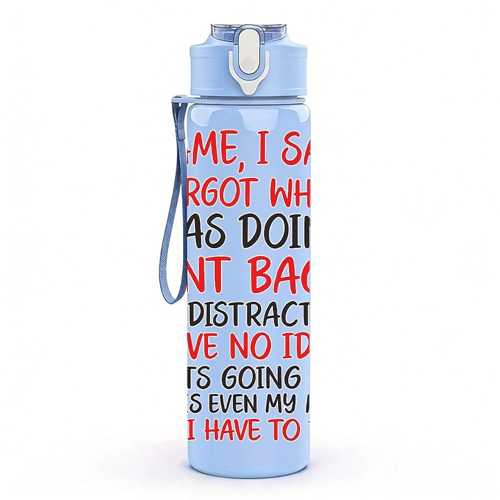1PC I Came I Saw I Forgot Quote Print 750ml Color Plastic Sports Water Bottle Leakproof Flip Straw Lid Suitable for Sports Office Home Use