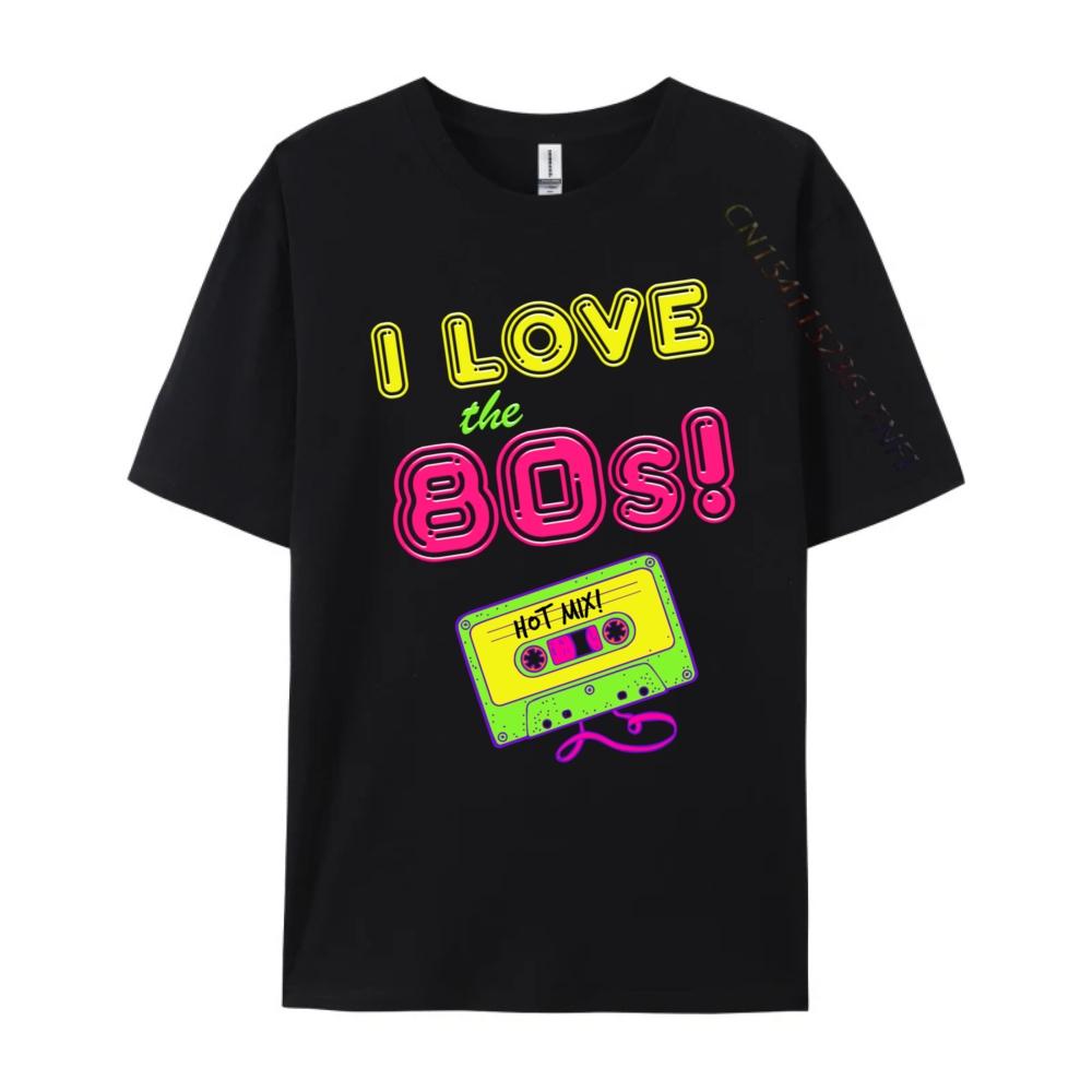 I Love The 80s Cool Eighties Party Cassette Plain Shirt Brand Clothing Print Camisetas De Hombre Graphic Tees
