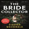 The Bride Collector by Siobhan MacDonald Paperback Book 9781472134172