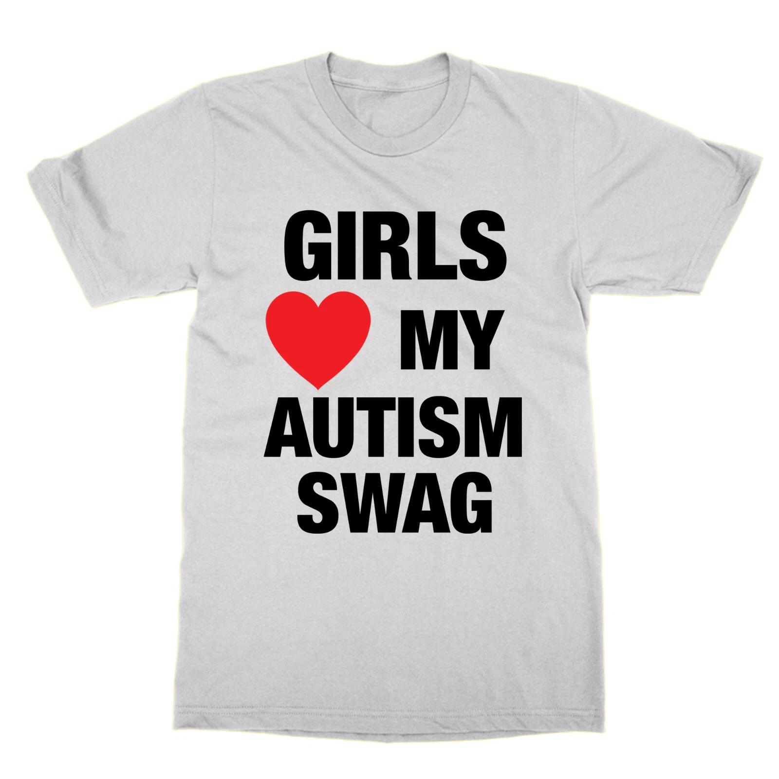 Girls Love My Autism Swag Funny Maniac Top Autistic Decoration XL