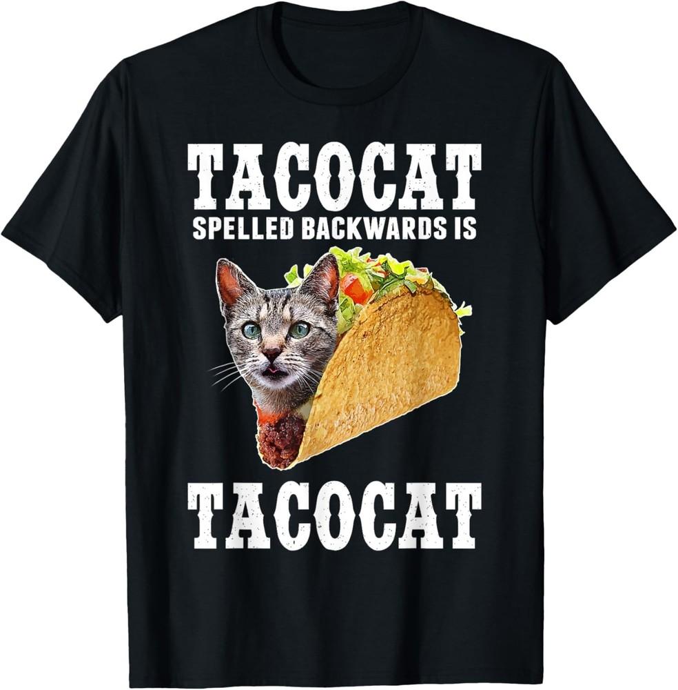 

Tacocat Spelled Backwards is Tacocat Funny Cat Gift T-Shirt unisex T-Shirt S