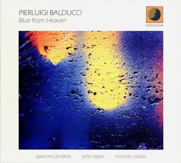 

CD PIERLUIGI BALDUCCI - Blue From Heaven Ed303,ED303 Dodicilune 2012 Italy Jazz Used