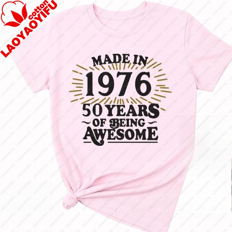 Made In 1976 TShirt 50th Birthday Gift Tee Mens and Women Casual Shirt Vintage Classic Fashion Streetwear Crewneck Shortsleev