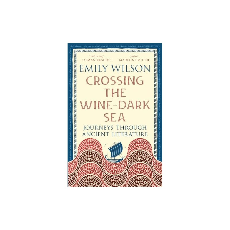 Crossing the Wine-Dark Sea: Journeys Through Ancient Literature