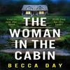 The Woman In the Cabin by Becca Day Paperback Book 9781471416439