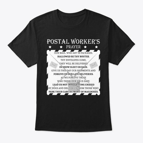 

Postal Worker Gift Mail Carriers Prayer T-Shirt Made in the USA Size S to 5XL Unisex T-Shirt XL
