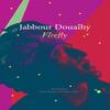 Firefly by Jabbour Douaihy Hardback Book 9780857429810
