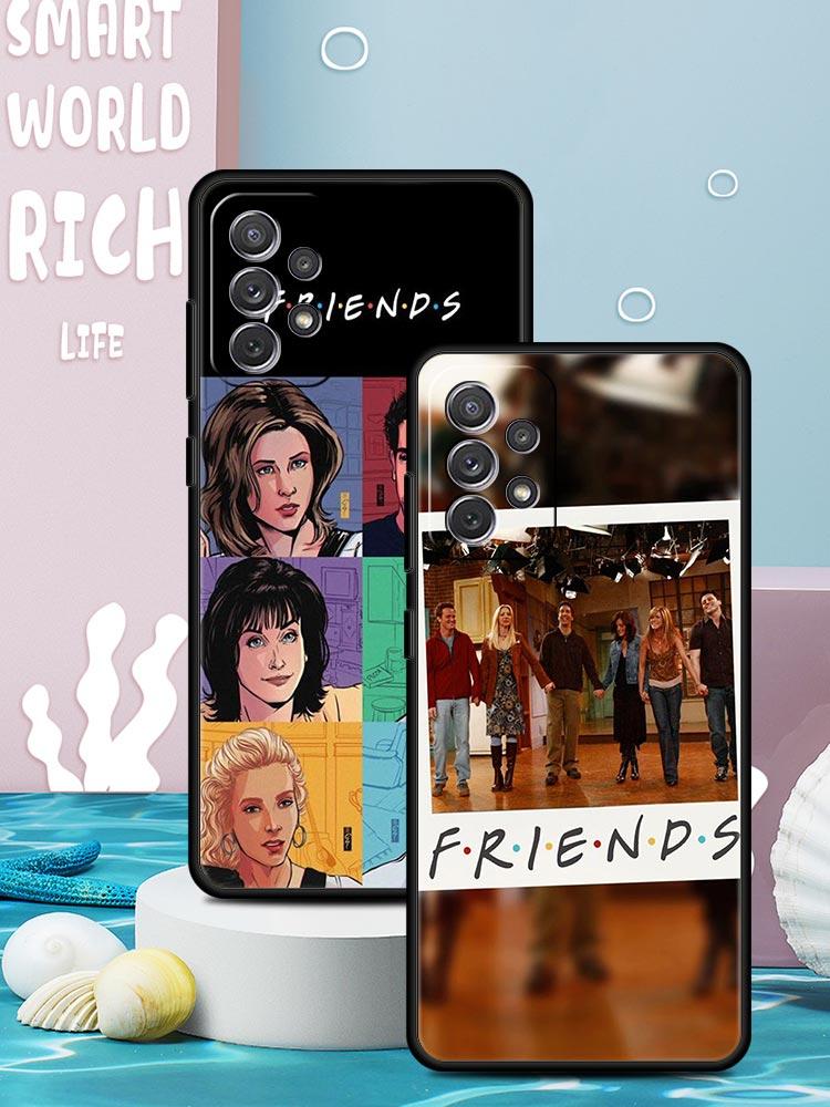 Friends Phone Case for Samsung Galaxy A55 A35 A17 A07 A15 A13 A25 A51 A71 A72 A73 A32 A52 A52S A41 5G Soft TPU Shell Fundas Bags