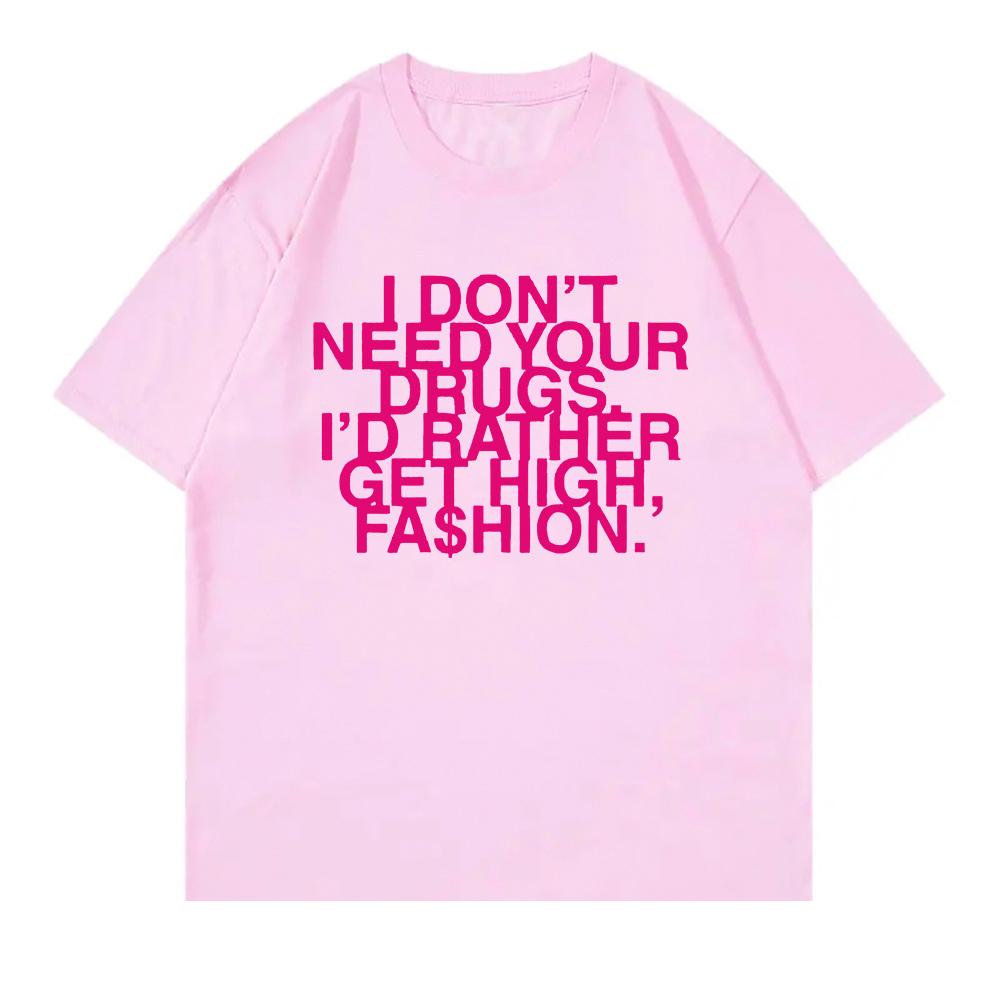2025 Nie Potrzebuję Twoich Narkotyków Wolę Się Narkotyzować Modą T-Shirt Addison Rae Odzież Męska Damska Retro Harajuku Bawełniane T-Shirty