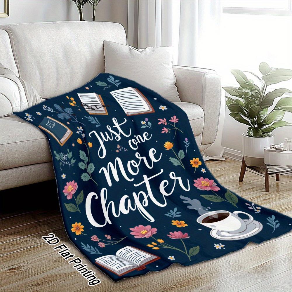 Just One More Chapter Flannel Throw Blanket Book Coffee Wildflower Print Book Lover Reading Gift Blanket