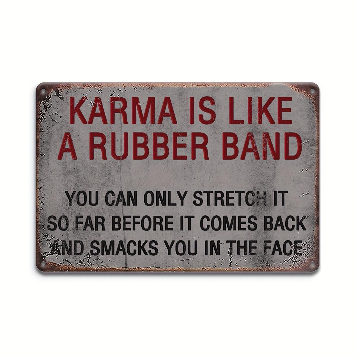 

Vintage Karma Rubber Band Metal Sign Rustic Iron Wall Decor with Humorous Quote Perfect for Home Bar Cafe Garage Man Ca 20x30cm（7.8x11.8inch）